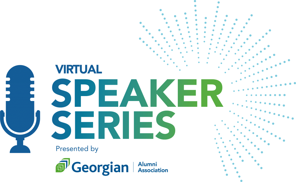 Virtual Speaker Series presented by Georgian College Alumni Association