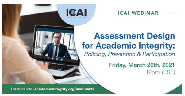 ICAI Webinar- Assessment Design for Academic Integrity.