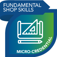 RapidSkills: Fundamental Shop Skills micro-credential